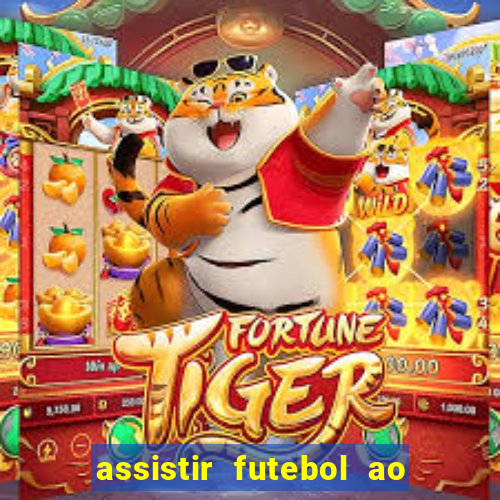 assistir futebol ao vivo multi multicanal